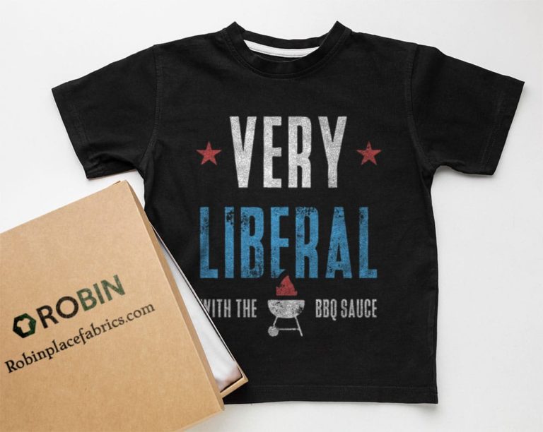 Very Liberal With The BBQ Sauce T-Shirt, Hoodie
