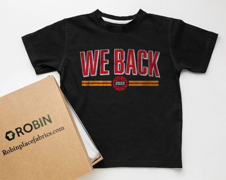 We Back 2022 T shirt, Hoodie