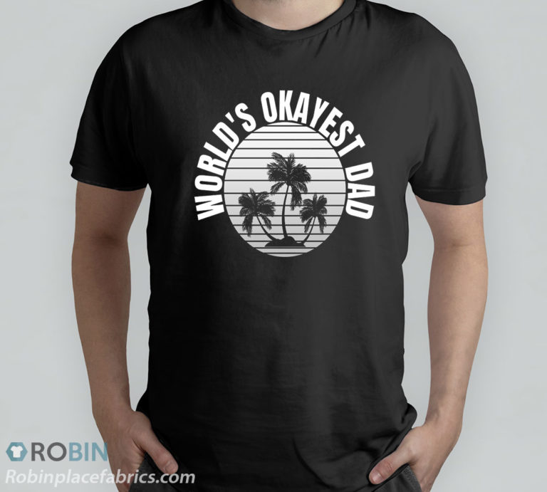 Worlds Okayest Dad T-Shirt