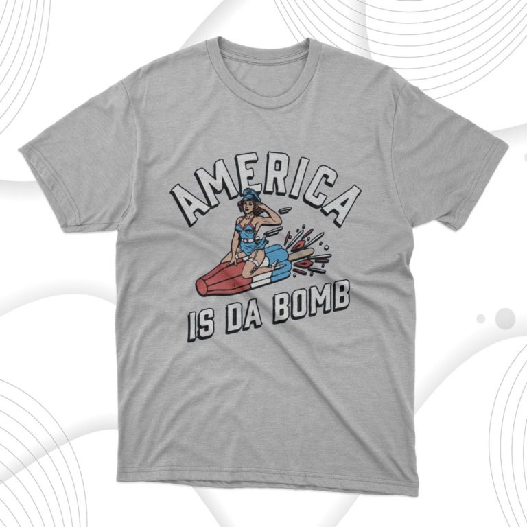 America is Da Bomb T-shirt, Hoodie