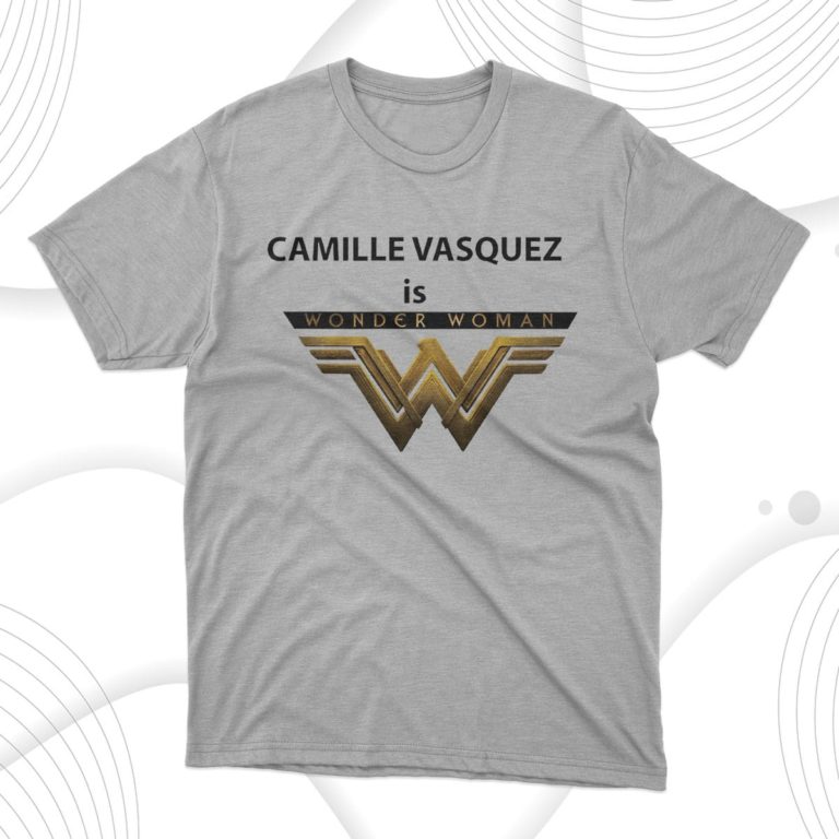 Camille Vasquez Is Wonder Woman Shirt