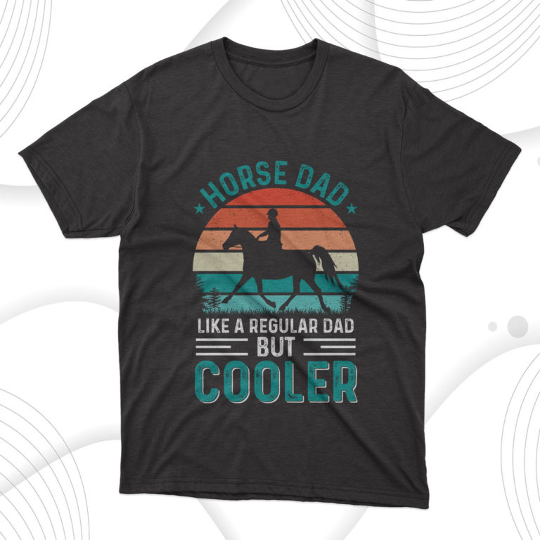 Cooler Horse Dad Fathers Day T-Shirt