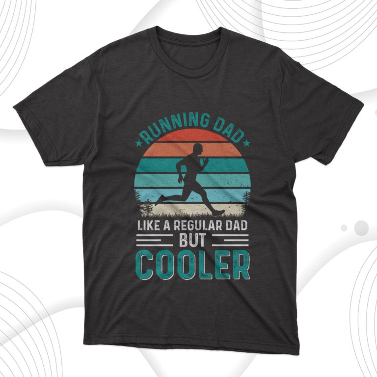 Cooler Running Dad Fathers Day T-Shirt, Gift for Dad