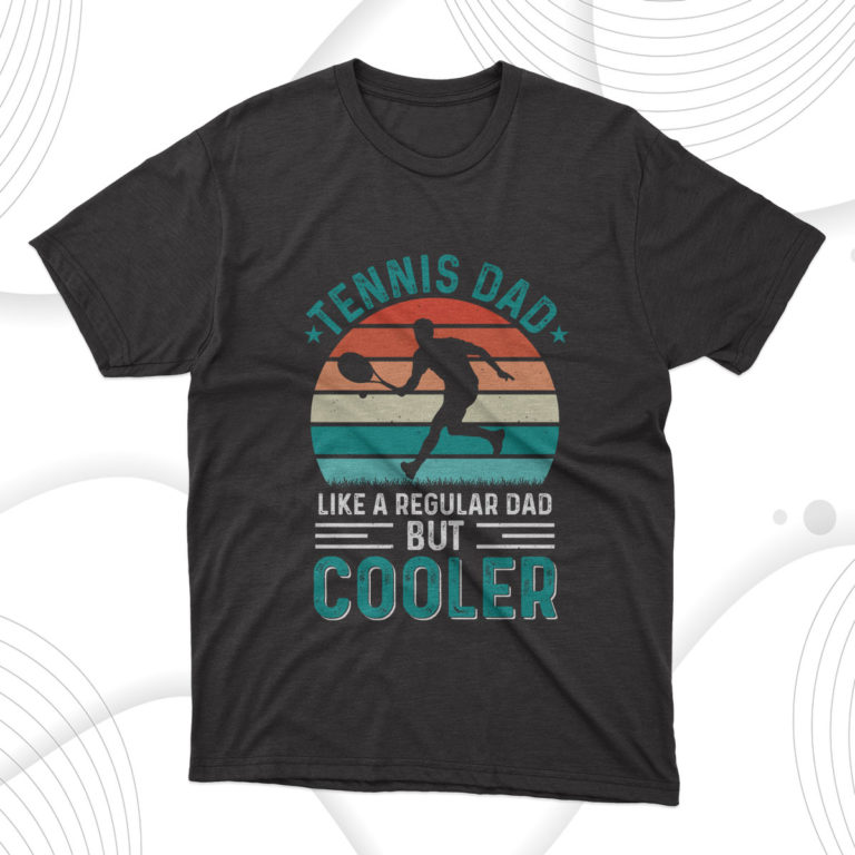 Cooler Tennis Dad Fathers Day T-Shirt