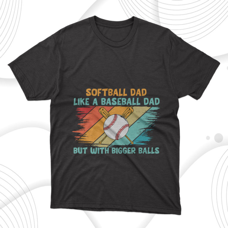 Softball Dad Baseball Dad T-Shirt
