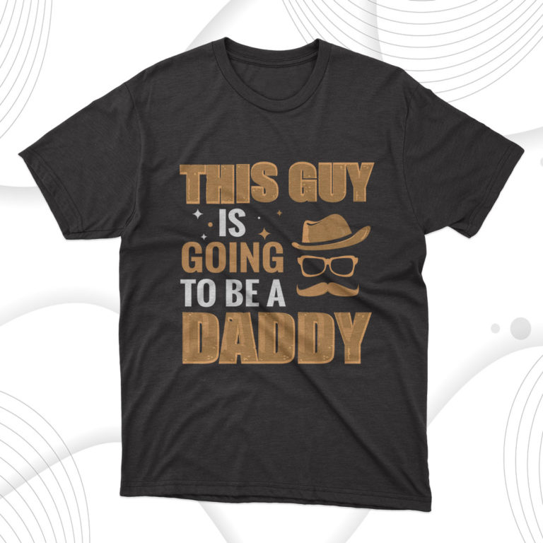 This Guy Is Going To Be A Daddy T-Shirt, Gift for Dad