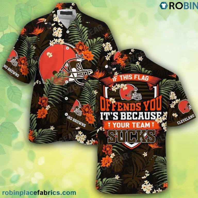 Cleveland Browns Hawaiian Shirt With Tropical Patterns – If This Flag Offends You It’s Because You Team Sucks