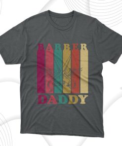 Barber Daddy T-Shirt, Gift For Best Father