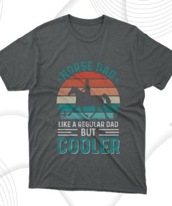 Cooler Horse Dad Fathers Day T-Shirt