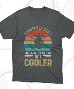 Father’s Day Gift Cooler Drummer Dad Fathers Day T-Shirt