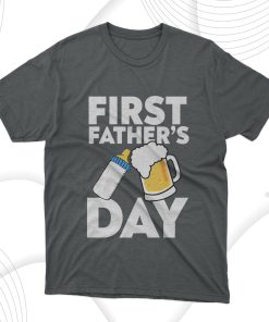 First Father’s Day T-Shirt, Gift for Dad First Father’s Day T-Shirt, Gift for Dad
