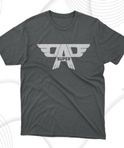 Super Dad T-Shirt Super Dad T-Shirt