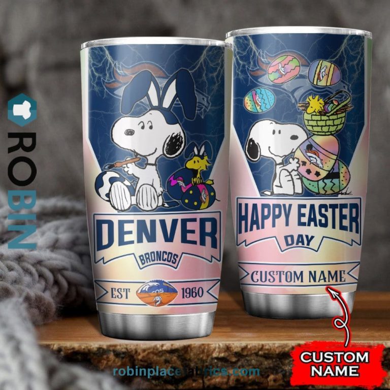Denver Broncos NFL Snoopy Happy Easter Day Custom Name Tumblers Cup