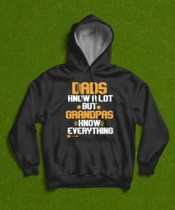 Dads Know A Lot But Grandpas Know Everything T-Shirt