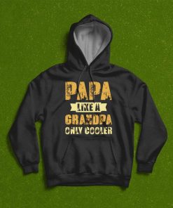 Father’s Day Papa Like A Grandpa Only Cooler T-Shirt