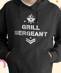 Grill Sergeant T-Shirt, Hoodie
