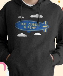Ice Cube’s a Pimp T-Shirt, Hoodie, Sweatshirt