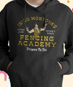 Inigo Montoya’s Fencing Academy T-Shirt, Hoodie, Sweatshirt