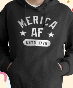 Merica AF T-Shirt, Hoodie