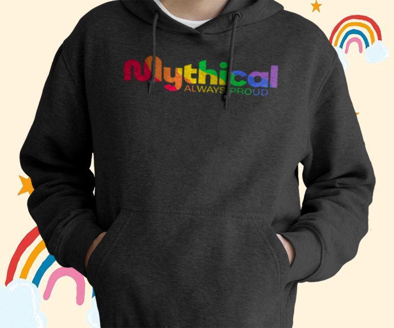 Mythical Always Proud 2022 T-Shirt, Hoodies