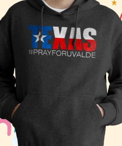 Pray For Uvalde Texas T-shirt, Hoodie