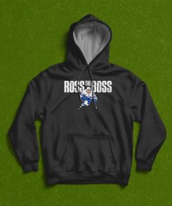 Ross Colton Ross The Boss T shirt, Hoodie