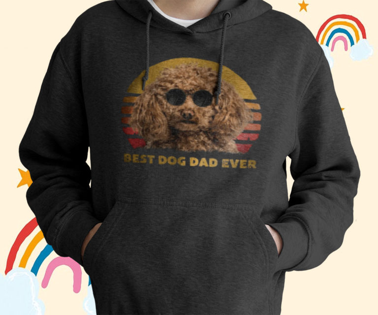 Vintage Best Poodle Dog Dad Ever Puppy Fathers Day T-Shirt, Hoodies