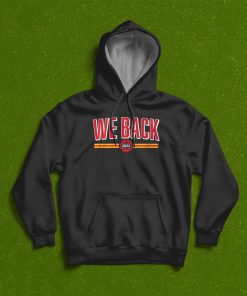 We Back 2022 T shirt, Hoodie