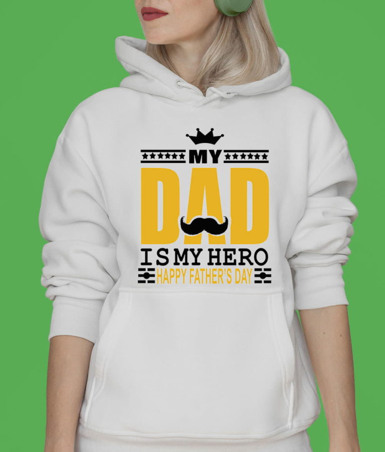My Dad Is My Hero Happy Father’s Day Shirt