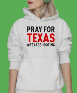 Pray For Texas Rip For Uvalde Uvalde Texas Shirt