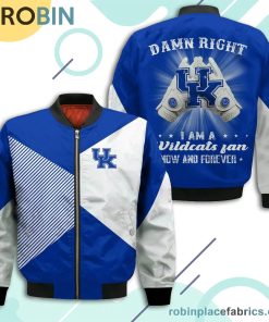 Kentucky Wildcats Damn Right I Am Wildcats Fan Now And Forever Bomber Jacket