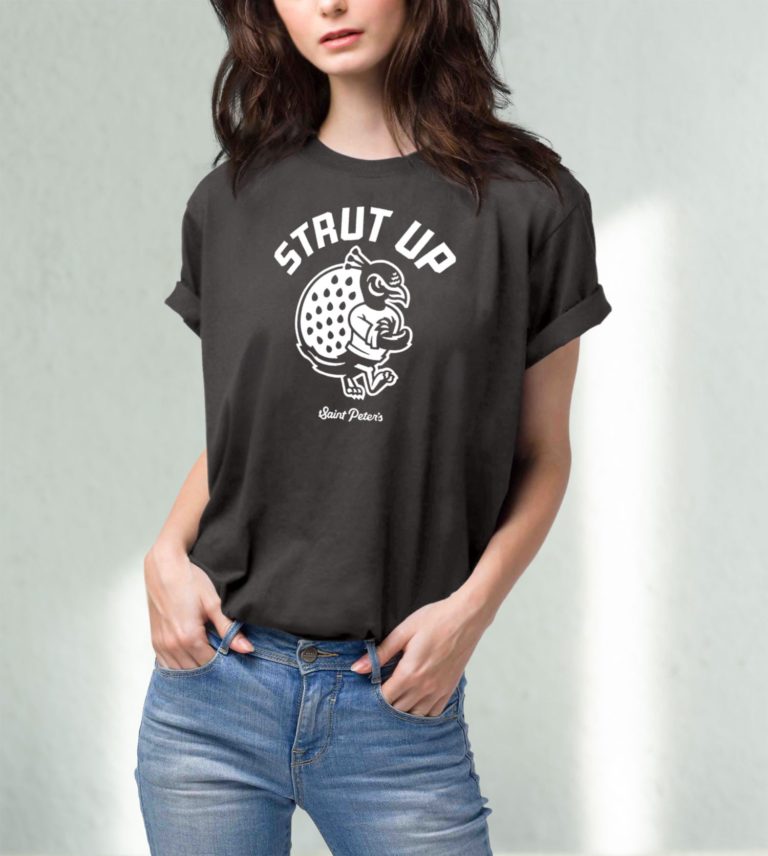 Saint Peter’s Basketball Strut Up T-Shirt
