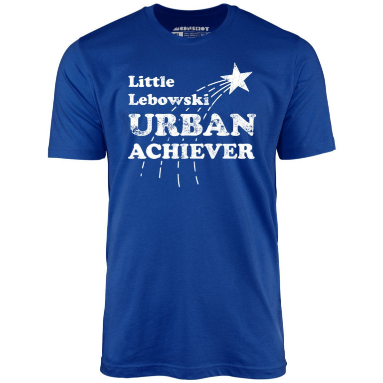 Little Lebowski Urban Achiever – Unisex T-Shirt