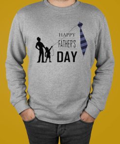 Love Father Day Happy Father’s Day Shirt