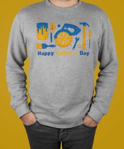 Tools Happy Father’s Day Shirt