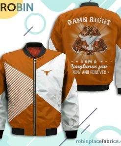 Texas Longhorns Damn Right I Am Longhorns Fan Now And Forever Bomber Jacket