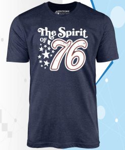The Spirit of ’76 – Unisex T-Shirt