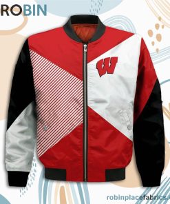Wisconsin Badgers Damn Right I Am Wisconsin Fan Now And Forever Bomber Jacket Wisconsin Badgers Damn Right I Am Wisconsin Fan Now And Forever Bomber Jacket
