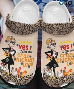 Yes I Am The Crazy Chicken Lady Crocs Shoes