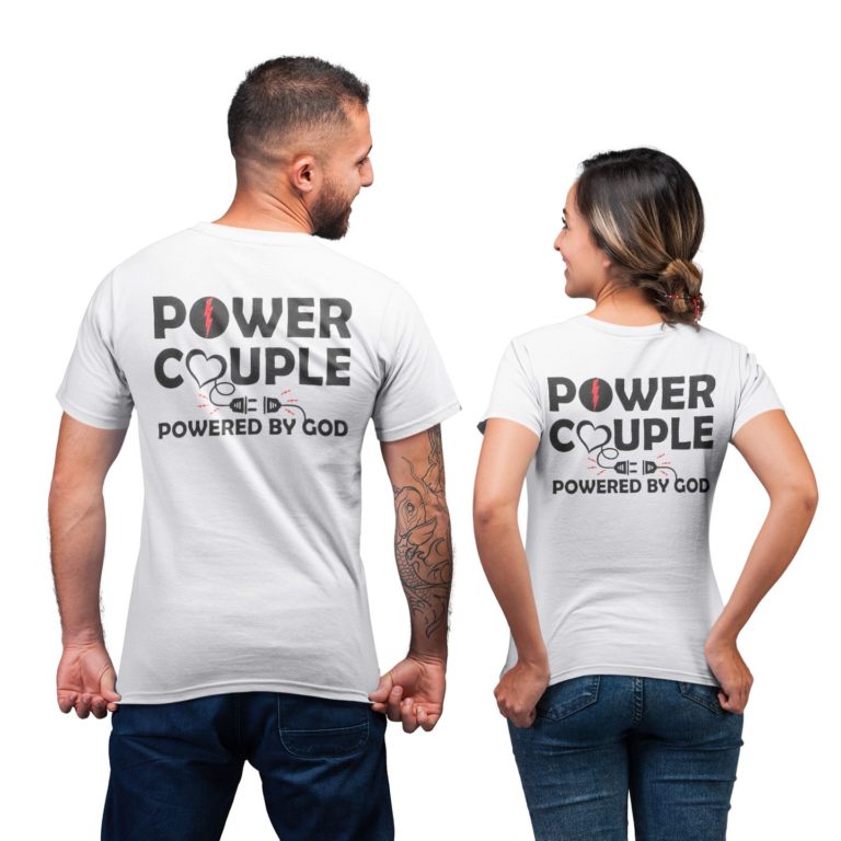 Power Couple Connect Powered By God Shirt For Couple Lover Matching T-shirt