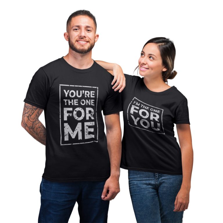 You’re The One Matching Couple Shirt For Lover T-shirt
