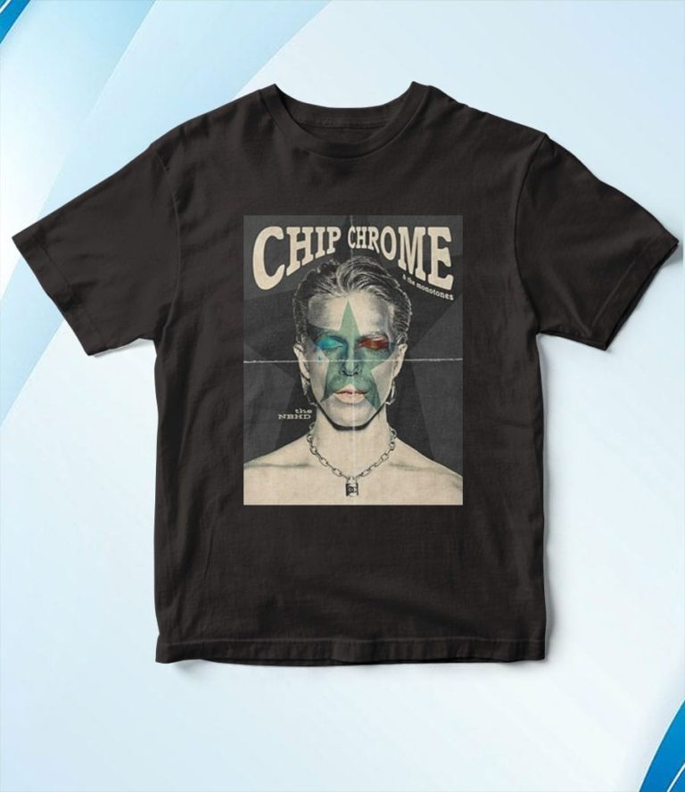 Chipchrome The Nbhd T-Shirt, Hoodie