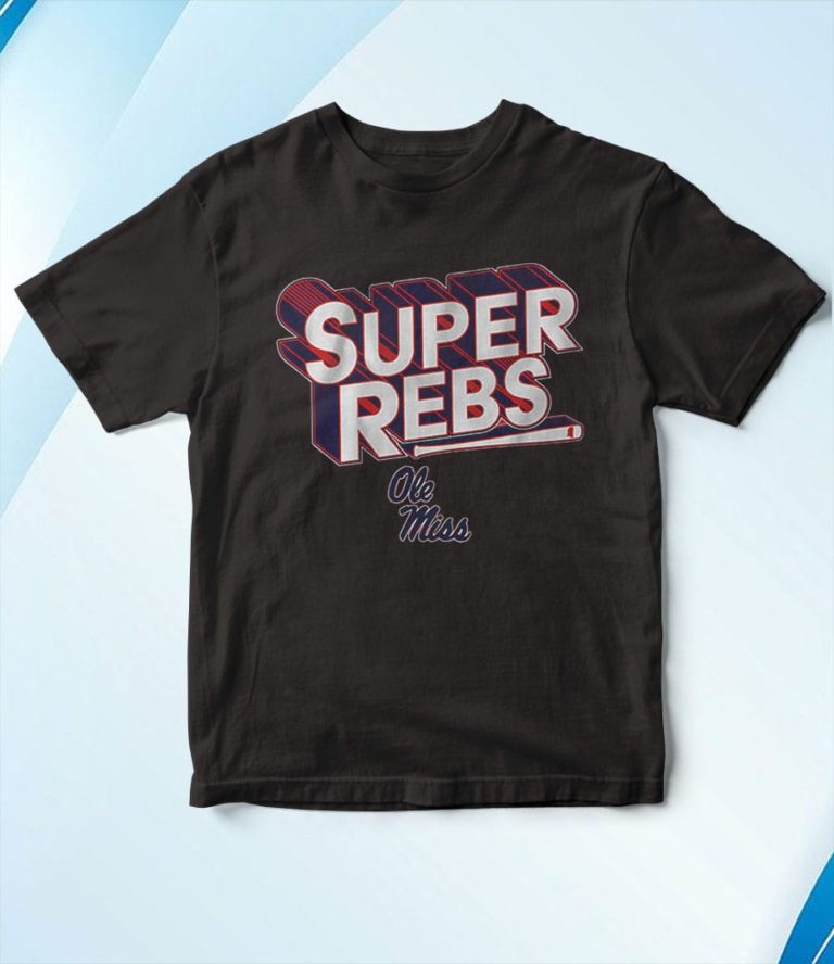 Ole Miss Baseball Super Rebs T-Shirt, Hoodie