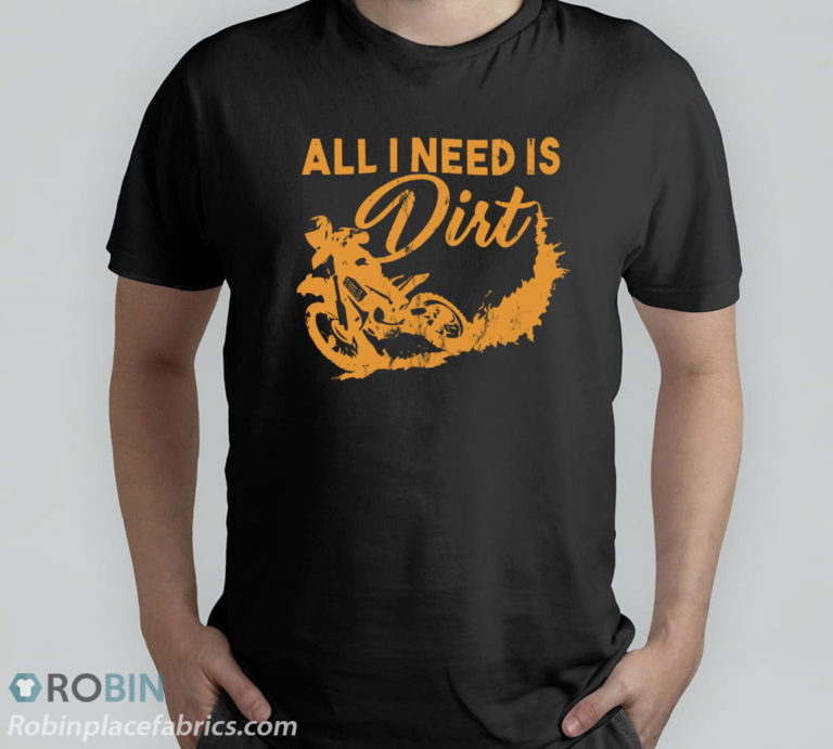All I Need Is Dirt Bike Biker Motocross T-Shirt, Hoodie