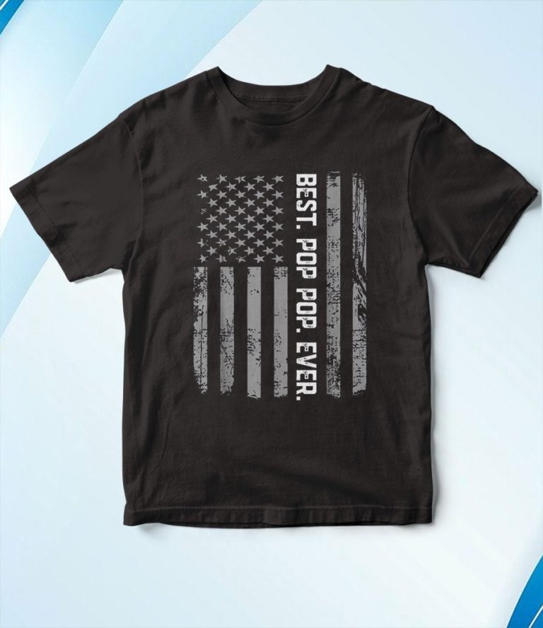Best Pop pop Ever Vintage American Flag T-Shirt, Hoodie, Sweatshirt