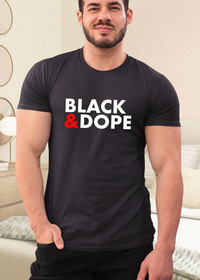 Black and Dope Shirt