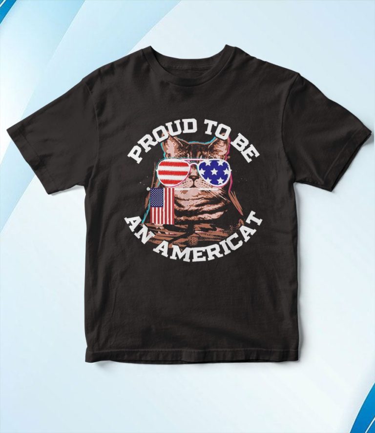 Cat US Flag Sunglasses Proud To Be An Americat T-Shirt, Hoodie, Sweatshirt