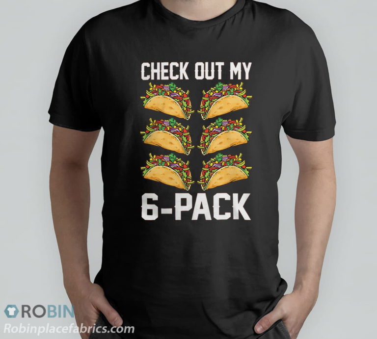 Check Out My Six Pack Fitness Taco Funny Mexican Gym T-Shirt, Hoodie, Sweatshirt