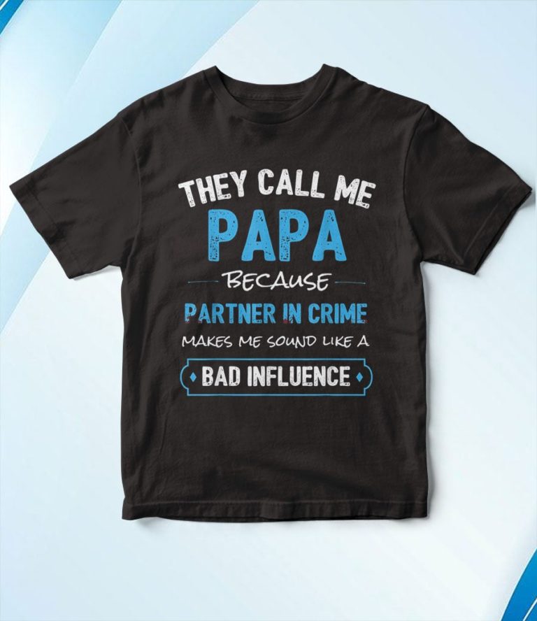 Papa Partner In Crime T-Shirt, Hoodie, Sweatshirt