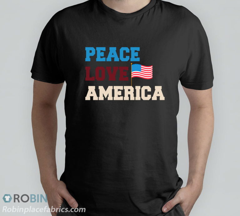 Peace Love America T-Shirt, Hoodie, Sweatshirt